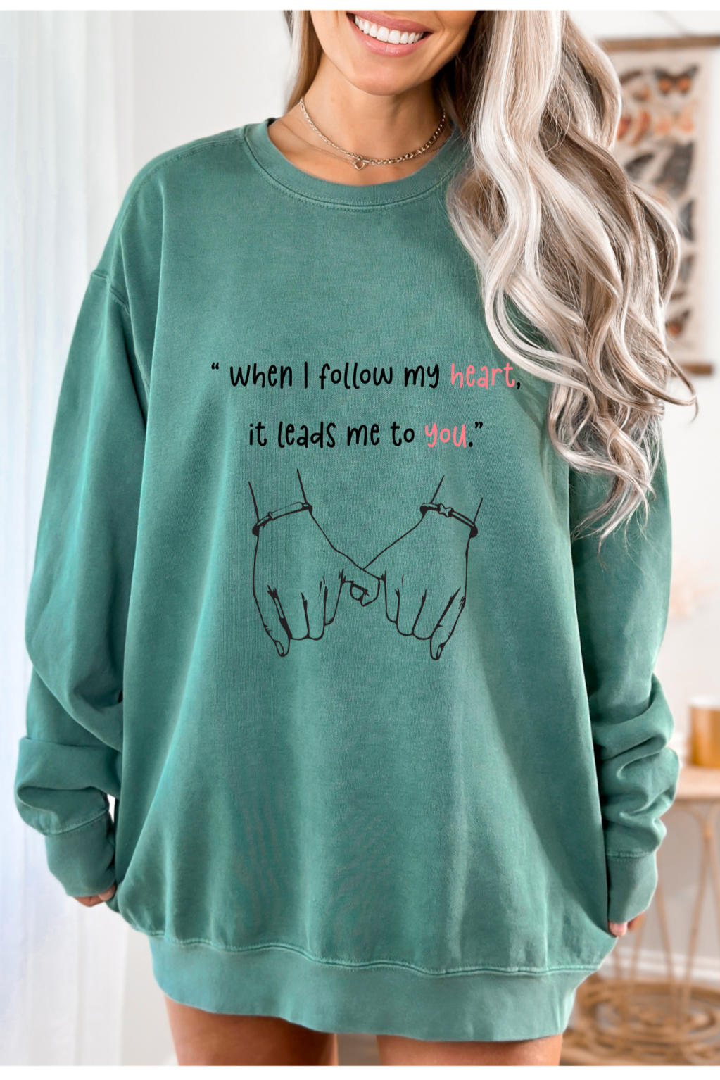 When i follow my heart it leads me to you Printed Sweater